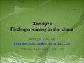 Xenalyze: Finding meaning in the chaos