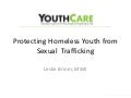 6.3   Protecting Homeless Youth from Sexual Trafficking