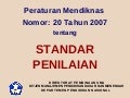 6.Permendiknas No. 20 Tahun 2007 Standar Penilaian