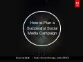 How To Plan A Successful Social Media Campaign