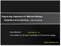 Rcpsych Workshop - Depression in medical settings (Mar11)