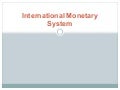 international monetary system