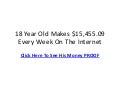 18 year old boy makes $15,455.09 Every WEEK ON THE INTERNET 