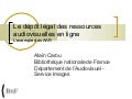 Le dépôt légal des ressources audiovisuelles : le cas des AAR, 6 décembre 2011