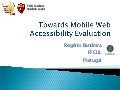 13 Towards Mobile Web Accessibility Evaluation