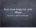 HBaseCon 2012 | Real-time Analytics with HBase - Sematext