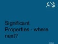 Significant Properties - Where Next? (SPs part 6), by Stephen Grace and Gareth Knight