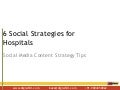 6 Social Content Strategies for Hospitals