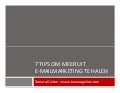 7 Tips om meer uit e-mailmarketing te halen