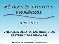 7. variables aleatorias discretas. distribución binomial