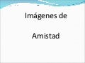 Imágenes de Amistad
