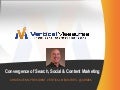Convergence of Search, Social, & Content Marketing - Arnie Kuenn, Vertical Measures