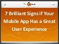 7 brilliant signs if your mobile app has a great user experience