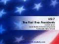 7c first five presidents
