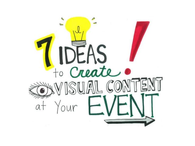 7 Ideas to Create Visual Content at Your Event