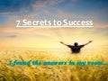 7 secrets to success
