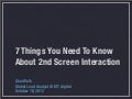 7 Things You Should Know About 2nd Screen Interaction