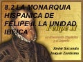 8.2 la monarquía hispánica de felipe ii
