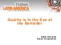 Quality is in the Eye of the Beholder - Part 3