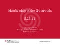 Membership Crossroads