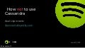 C* Summit 2013: How Not to Use Cassandra by Axel Liljencrantz