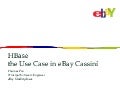 HBaseCon 2012 | HBase, the Use Case in eBay Cassini 