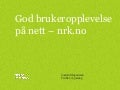 8 juni 2011_nrk_foredrag_fagdag_netlife