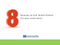 8 reasons to sell tickets online for your next event