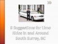 8 Suggestions for Limo Rides in and Around South Surrey, B.C.