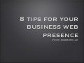 8 tips for your business web presence