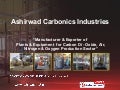 CO2 Recovery Plant by Ashirwad Carbonics Industries Ghaziabad