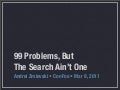 99 problems but the search aint one, confoo 2011, andrei zmievski