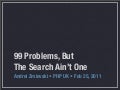 99 Problems, But The Search Ain&rsquo;t One