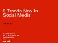 9 Trends Now In Social Media  