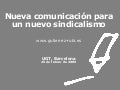 Nueva comunicación para un nuevo sindicalismo