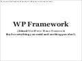 WordCamp Miami 09 - WP Framework