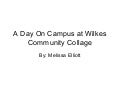 A Day On Campus at Wilkes Community Collage