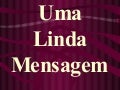 A Mensagem Mais Linda Que Ja Li