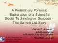 A Preliminary Forensic Exploration of a Scientific Social Technologies Success - The Garrett Lisi Story