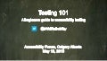 Accessibility Testing 101