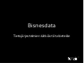 Bisnesdata - Tietojärjestelmien kätköistä tableteille