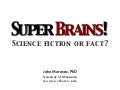 Super brains!