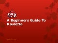 A beginners guide to roulette