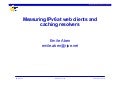 Measuring IPv6 at Web Clients and Caching Resolvers