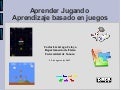 Aprender jugando / Aprendizaje basado en juegos