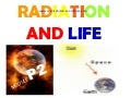 RADIATION AND LIFE MODULE P2