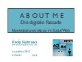 About me - Die digitale Fassade. Identitätskonstruktion im Netz