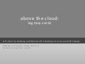 Above the cloud: Big Data and BI
