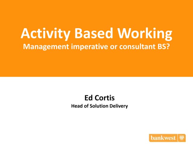 Activity Based Working (ABW) presen...