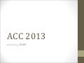 ACC 2013 what did we learn